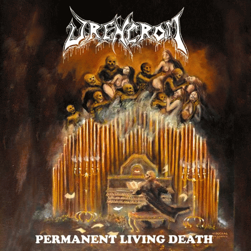 Drencrom : Permanent Living Death